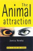 Animal Attraction: Humans and Their Animal Companions 0733308244 Book Cover