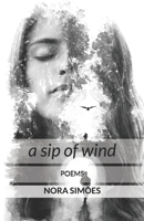 A sip of wind 173417028X Book Cover