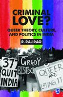 Criminal Love?: Queer Theory, Culture, and Politics in India 9386062909 Book Cover
