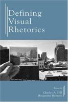 Defining Visual Rhetorics 0805844031 Book Cover