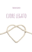 Cuore legato B0FTVCZHRD Book Cover