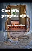 Con mis propios ojos 1792957521 Book Cover