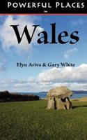 Powerful Places in Wales 0983551677 Book Cover