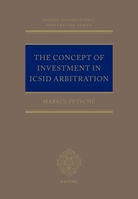 The Concept of Investment in ICSID Arbitration 0198877609 Book Cover