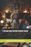 A Strange Baby Doll Kids Bedtime Stories B0CVQT9VBJ Book Cover