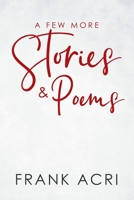 A Few More Stories & Poems B0BT92ZR5R Book Cover