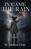 In Came The Rain B0H9C4L5QX Book Cover