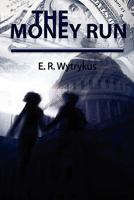 The Money Run 0974221651 Book Cover