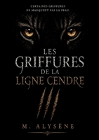 Les Griffures de la Ligne Cendre (French Edition) 2322674095 Book Cover