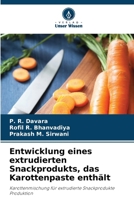 Entwicklung eines extrudierten Snackprodukts, das Karottenpaste enthält (German Edition) 6207959515 Book Cover