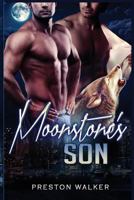 Moonstone's Son 1539572595 Book Cover