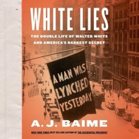 White Lies: The Double Life of Walter White and America’s Darkest Secret 0358447755 Book Cover