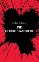 Die Geburtstagsrede 3755752751 Book Cover