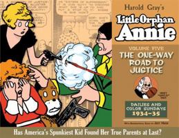 Little Orphan Annie, Volume 5: The One-Way Road to Justice, 1933-1935 1600105807 Book Cover