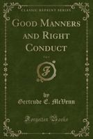 Good Manners and Right Conduct Book One B006XF435Y Book Cover