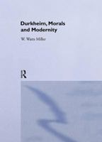 Durkheim, Morals And Modernity 0773514449 Book Cover