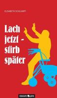 Lach Jetzt - Stirb Spater 3990483145 Book Cover