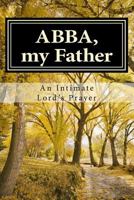 ABBA, my Father 1490970576 Book Cover
