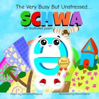 The Very Busy But Unstressed Schwa: An Illustrated Poem B0G27CN94Y Book Cover