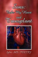 Sons: Take My Heart and Transplant 1436384753 Book Cover