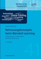 Betreuungskonzepte beim Blended Learning: Gestaltung und Organisation tutorieller Betreuung (German Edition) 3830922582 Book Cover
