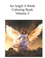 An Angel A Week Coloring Book Volume 2 B0CDYX9PPJ Book Cover