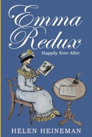 Emma Redux: Happily Ever After 1956851771 Book Cover