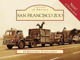San Francisco Zoo, California (Postcards of America Series) 073856916X Book Cover