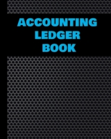 Accounting Ledger Book: Simple Accounting Ledger for Bookkeeping | Record Income and Expenses Payment And Track Log Book 1658131193 Book Cover