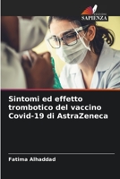 Sintomi ed effetto trombotico del vaccino Covid-19 di AstraZeneca 6206138127 Book Cover