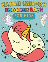 Kawaii Unicorn Coloring Book For Kids: 50 Unicorn Activities Coloring Page for Kids Ages 3-8. B0CWPNM885 Book Cover