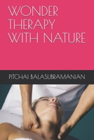 WONDER THERAPY WITH NATURE 169361779X Book Cover