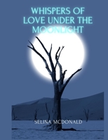 Whisper of love under the moonlight B0CSXN9SWR Book Cover