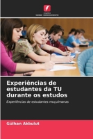 Experiências de estudantes da TU durante os estudos (Portuguese Edition) 620960787X Book Cover