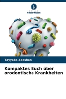Kompaktes Buch über orodontische Krankheiten 6205841541 Book Cover