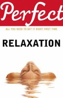 Perfect Relaxation 0099705311 Book Cover