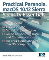 Practical Paranoia: Macos 10.12 Sierra Security Essentials 1535579323 Book Cover