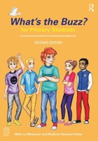 What's the Buzz?: A Social Skills Enrichment Programme for Primary Students 1138080314 Book Cover