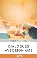 Dialogues avec mon Âme (AGEAC): Édition en noir et blanc B093B9XY9C Book Cover