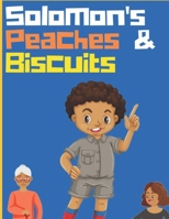 Solomon's Peaches & Biscuits B0915PKWTC Book Cover