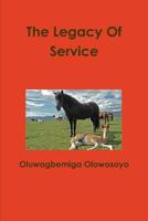 The Legacy of Service 1105898261 Book Cover