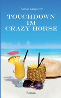 Touchdown im Crazy Horse: Roman 3695744669 Book Cover