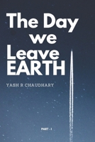 The Day We Leave Earth B0F14542RD Book Cover