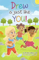 Drew Is Just Like You! 173354626X Book Cover