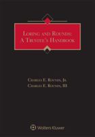 Loring and Rounds: A Trustee's Handbook: 2018 Edition 145488388X Book Cover