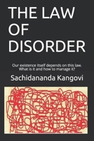 THE LAW OF DISORDER: Our existence itself depends on this law. What is it and how to manage it? B08GV8ZXHW Book Cover