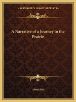 A Narrative of a Journey in the Prairie 1162600918 Book Cover
