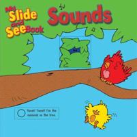 My Slide and See Book: Sounds (My Slide and See Books) 0764160958 Book Cover