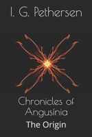 Chronicles of Angusínia: The Origin B08MHQP96S Book Cover