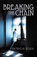 Breaking the Chain 1786454343 Book Cover